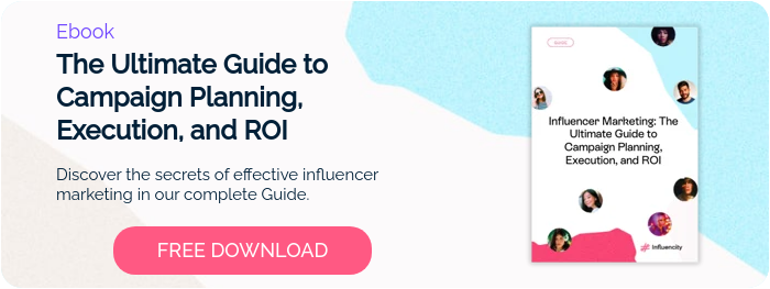 Ebook The Ultimate Guide to Campaign Planning, Execution, and ROI   Discover the secrets of effective influencer marketing in our complete Guide.