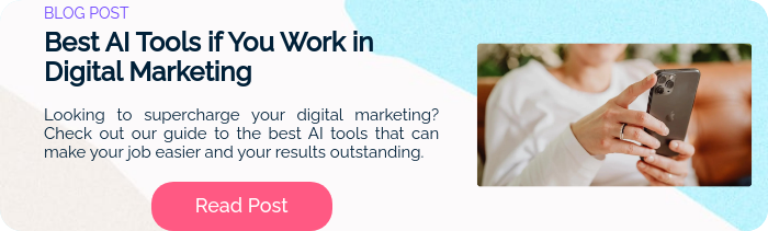 BLOG POST Best AI Tools if You Work in Digital Marketing   Looking to supercharge your digital marketing? Check out our guide to the best AI tools that can make your job easier and your results outstanding.  