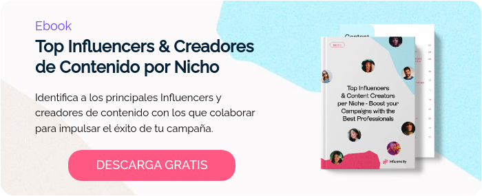 Ebook Top Influencers & Creadores de Contenido por Nicho   Identifica a los principales Influencers y creadores de contenido con los que colaborar para impulsar el éxito de tu campaña.