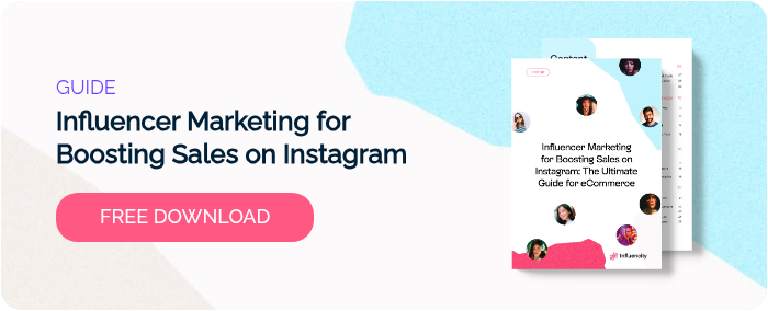 GUIDE Influencer Marketing for Boosting Sales on Instagram